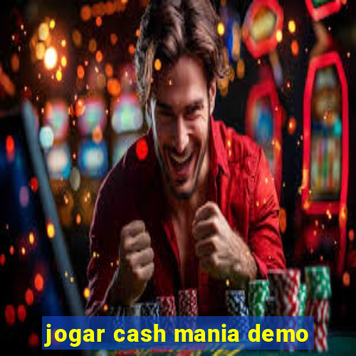 jogar cash mania demo